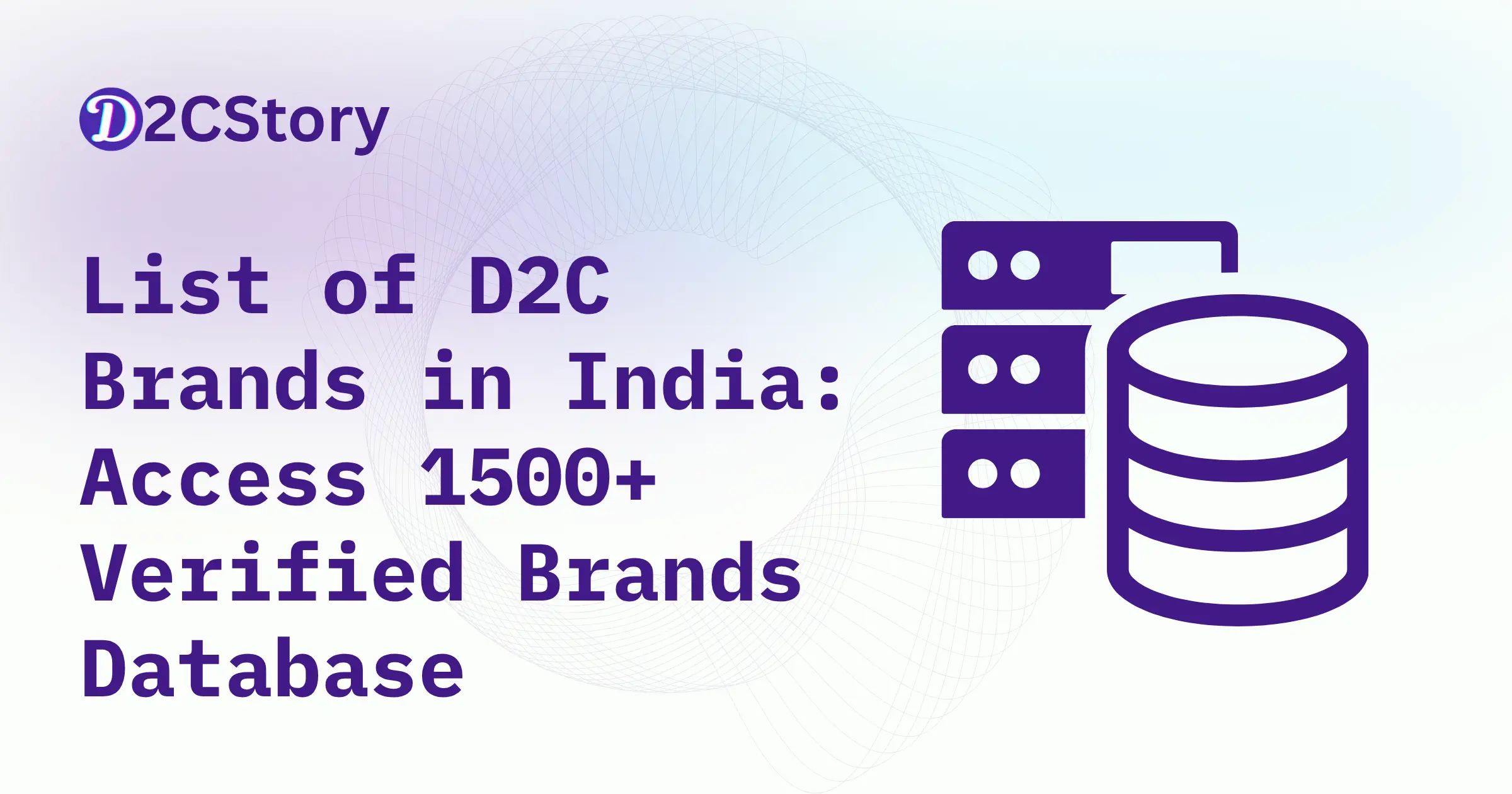 List of D2C Brands in India: 1500+ Verified Database